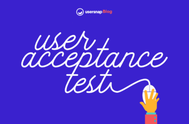 user-acceptance-testing-–-how-to-do-it-right-in-2022!