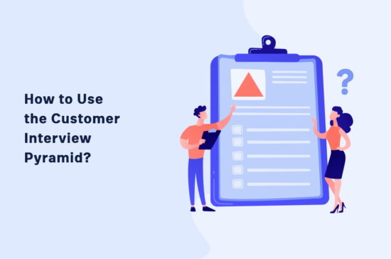 how-to-use-the-customer-interview-pyramid?