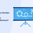 agile-vs-devops:-what’s-the-difference?