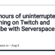 500+-hours-of-uninterrupted-live-streaming-on-twitch-and-youtube-with-serverspace