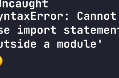 how-to-fix-‘uncaught-syntaxerror:-cannot-use-import-statement-outside-a-module’