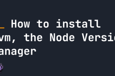 how-to-install-nvm,-the-node-version-manager