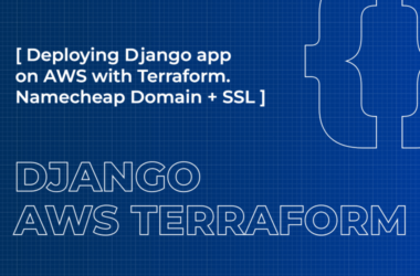 deploying-django-application-on-aws-with-terraform.-namecheap-domain-+-ssl