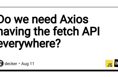 do-we-need-axios-having-the-fetch-api-everywhere?