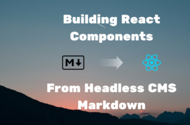 building-react-components-from-headless-cms-markdown