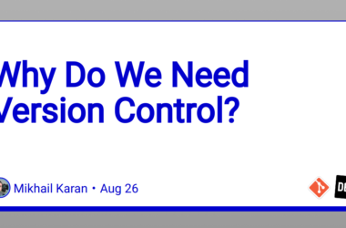 why-do-we-need-version-control?