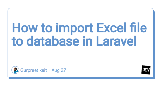 how-to-import-excel-file-to-database-in-laravel