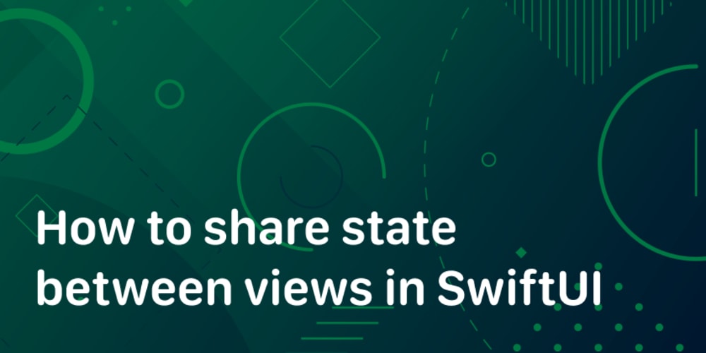 3-ways-to-share-state-in-swiftui-that-you-need-to-know-