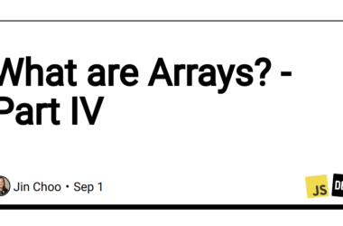 what-are-arrays?-–-part-iv