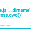 nodejs-‘-dirname’-vrs-‘process.cwd()’
