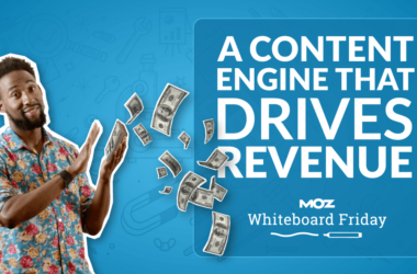 a-content-engine-that-drives-revenue-—-whiteboard-friday