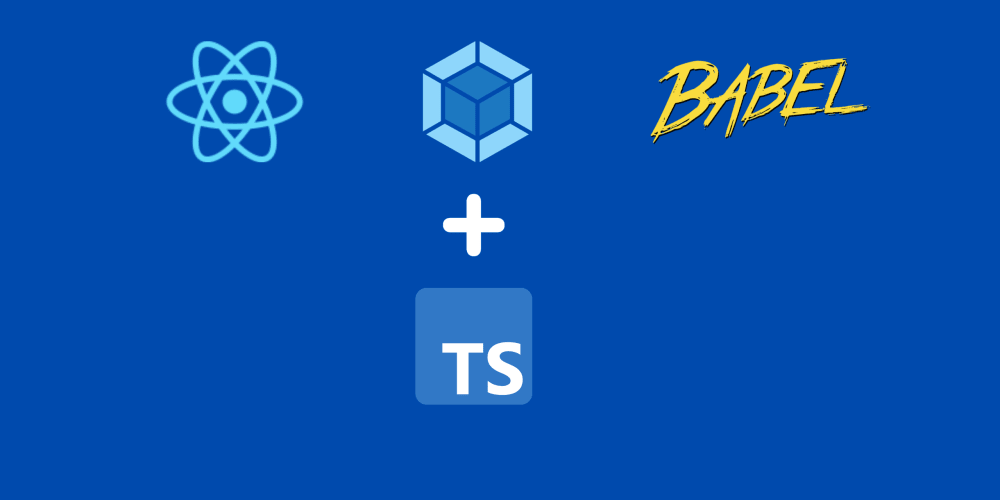 setting-up-react,-babel,-webpack,-&-typescript-without-create-react-app