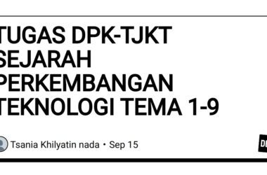 tugas-dpk-tjkt-sejarah-perkembangan-teknologi-tema-1-9