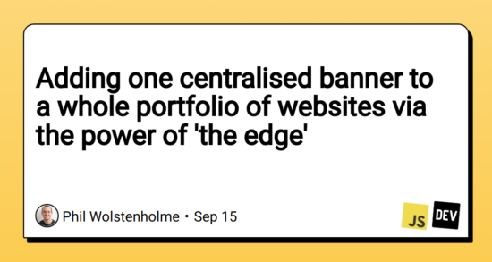 adding-one-centralised-banner-to-a-whole-portfolio-of-websites-via-the-power-of-‘the-edge’