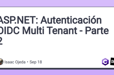asp.net:-autenticacion-oidc-multi-tenant-–-parte-2