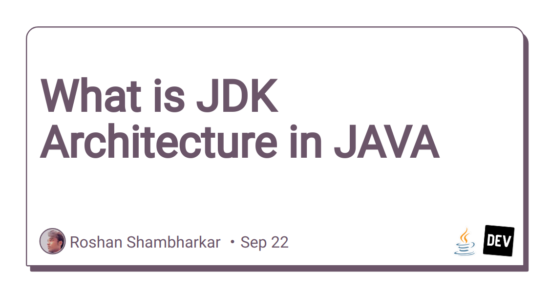 what-is-jdk-architecture-in-java