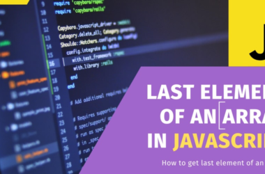 tips:-how-to-get-last-element-of-an-array-in-javascipt