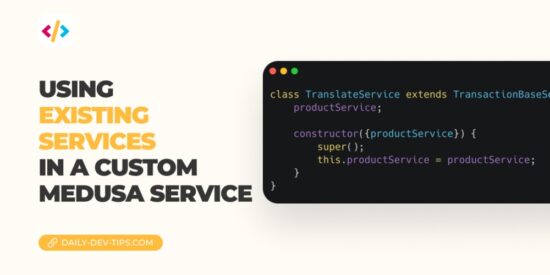 using-existing-services-in-a-custom-medusa-service