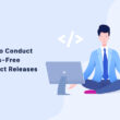 how-to-conduct-stress-free-product-releases