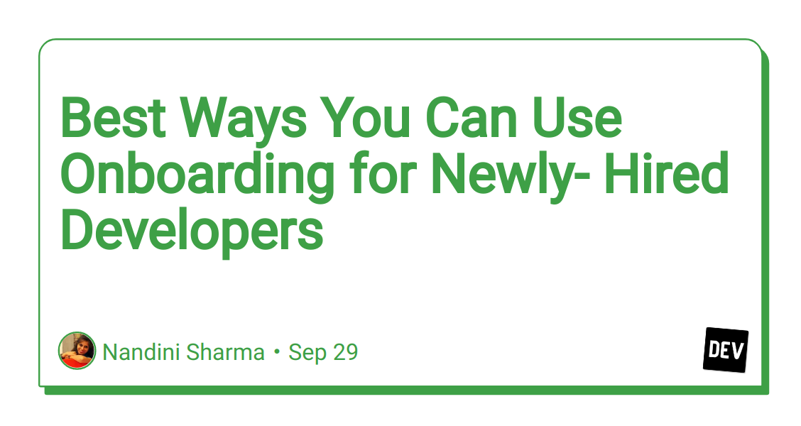 best-ways-you-can-use-onboarding-for-newly-hired-developers