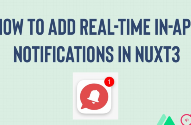 how-to-add-real-time-in-app-notifications-in-nuxt3