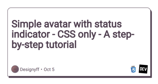 simple-avatar-with-status-indicator-–-css-only-–-a-step-by-step-tutorial