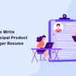how-to-write-a-principal-product-manager-resume