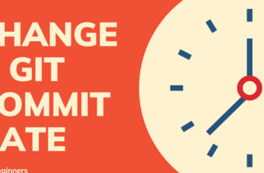 how-to-change-a-git-commit-date-(for-beginners)