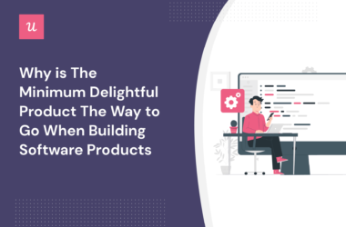 why-is-the-minimum-delightful-product-the-way-to-go-when-building-software-products