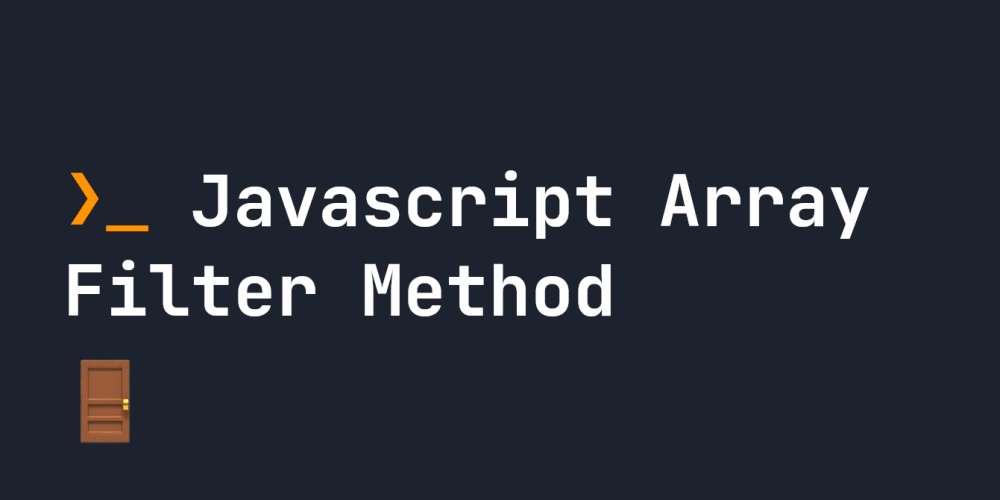Javascript Array Filter Method - prodSens.live