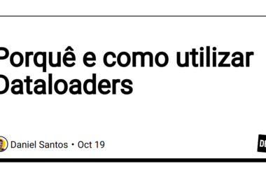 porque-e-como-utilizar-dataloaders