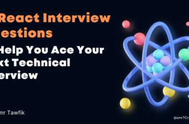 15-react-interview-questions-to-help-you-ace-your-next-technical-interview