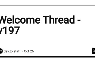welcome-thread-–-v197