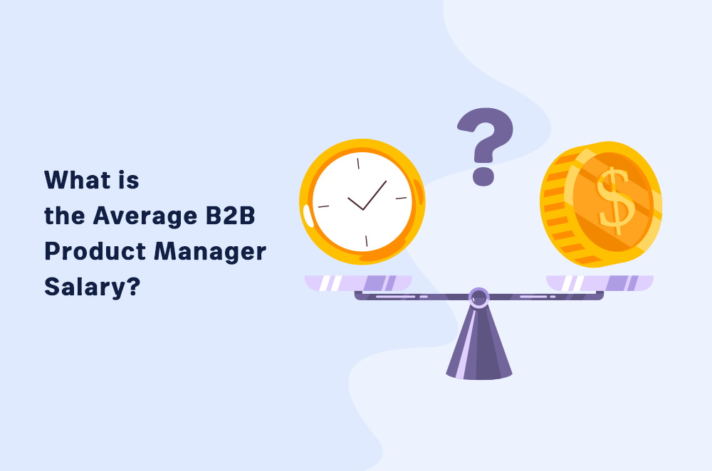 what-is-the-average-b2b-product-manager-salary? 