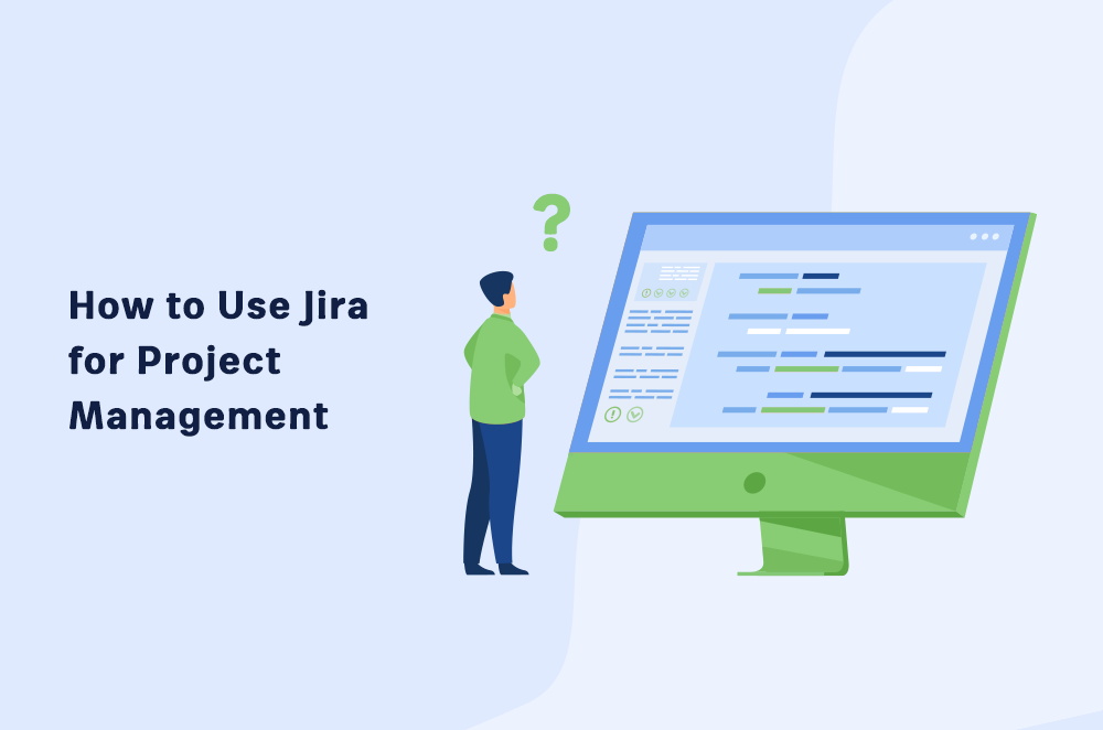 how-to-use-jira-for-project-management