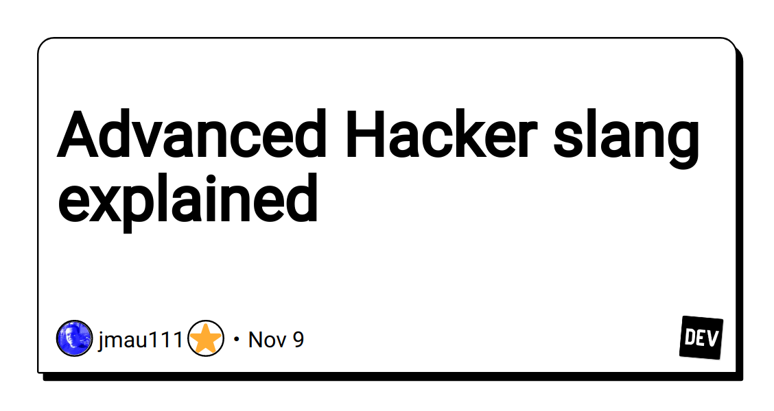 advanced-hacker-slang-explained