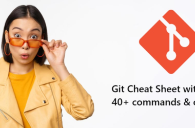 git-cheat-sheet-with-40+-commands-&-concepts