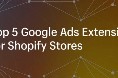 top-5-google-ads-extensions-for-shopify-stores