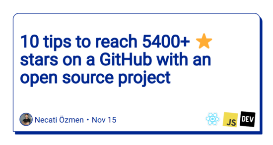 10-tips-to-reach-5400+-️-stars-on-a-github-with-an-open-source-project
