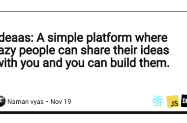ideaas:-a-simple-platform-where-lazy-people-can-share-their-ideas-with-you-and-you-can-build-them.