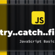 error-handling-with-try,-catch-and-finally-blocks-in-javascript
