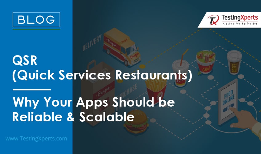 qsr-(quick-services-restaurants)-–-why-your-apps-should-be-reliable-&-scalable