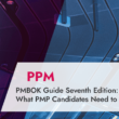 pmbok-guide-seventh-edition:-what-pmp-candidates-need-to-know