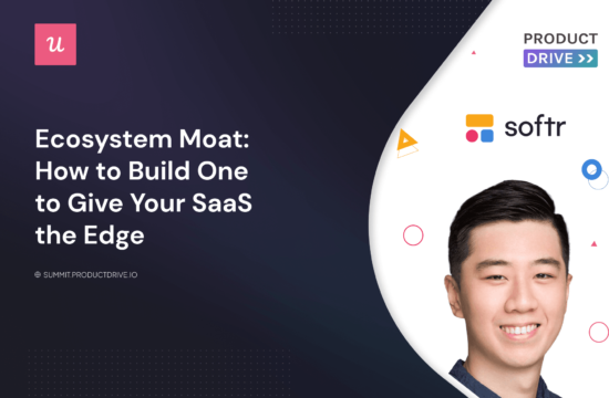 how-today’s-top-saas-companies-build-an-ecosystem-moat-by-austin-yang,-product-drive-2022