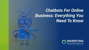 chatbots-for-online-business:-everything-you-need-to-know