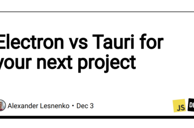 electron-vs-tauri-for-your-next-project