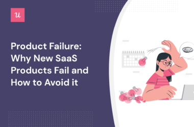 product-failure:-why-new-saas-products-fail-and-how-to-avoid-it