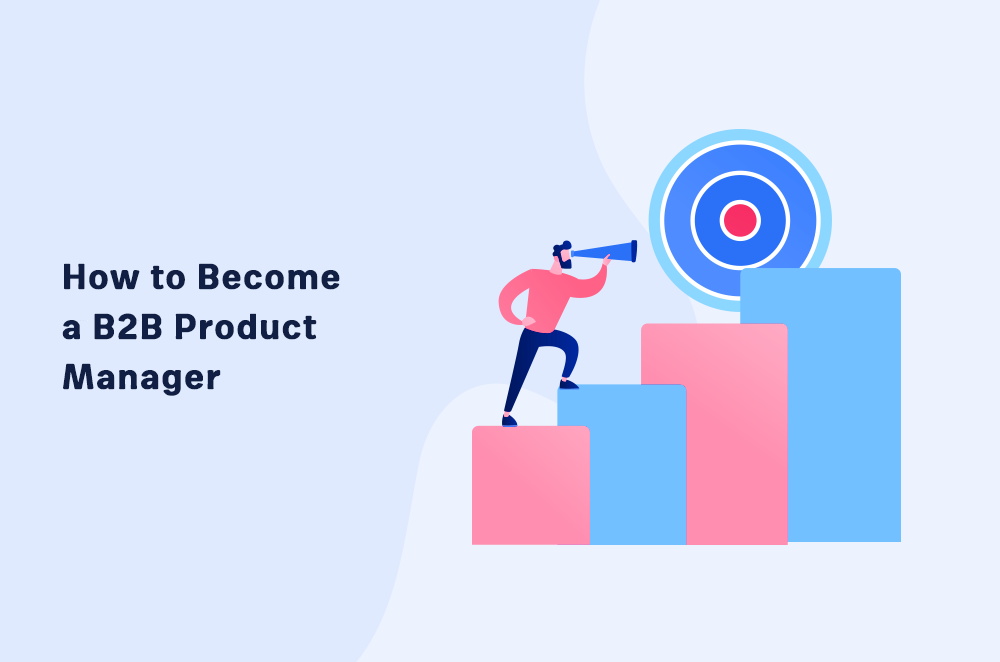 how-to-become-a-b2b-product-manager