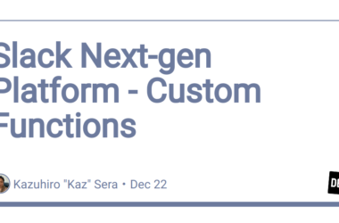 slack-next-gen-platform-–-custom-functions