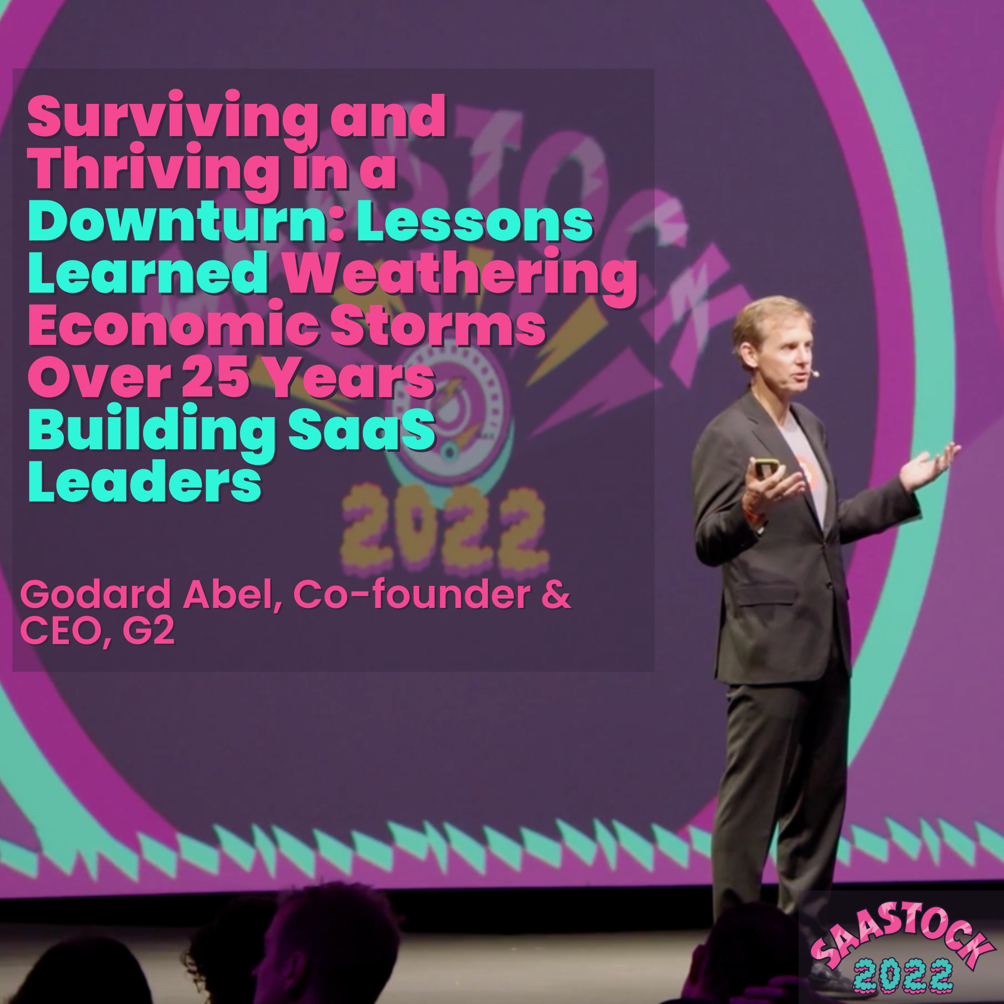 surviving-and-thriving-in-a-downturn:-lessons-learned-weathering-economic-storms-over-25-years-building-saas-leaders